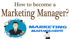 how to become a marketing manager